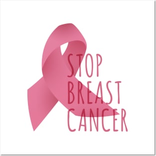 Stop Breast Cancer Posters and Art